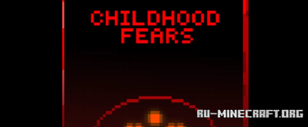 ������� Chillhood Fears ��� Minecraft