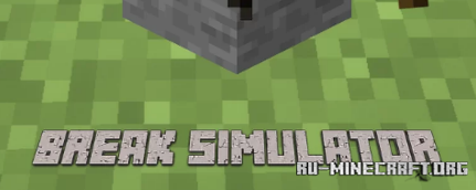 ������� Break Simulator ��� Minecraft