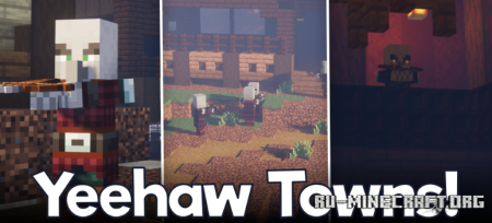������� Yeehaw Towns ��� Minecraft 1.21.10