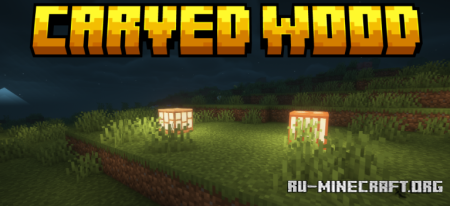 ������� Carved Wood ��� Minecraft 1.21.1