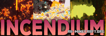 ������� Incendium ��� Minecraft 1.21.11