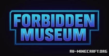 ������� Forbidden Museum v2.0.0 ��� Minecraft