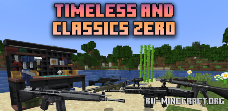 ������� Timeless And Classics Zero ��� Minecraft 1.21.1