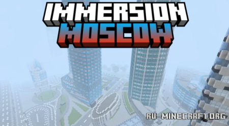������� Immersion: Moscow ��� Minecraft