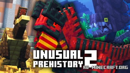 ������� Unusual Prehistory 2 ��� Minecraft 1.20.1