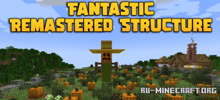 ������� Fantastic Remastered Structure ��� Minecraft 1.21.1