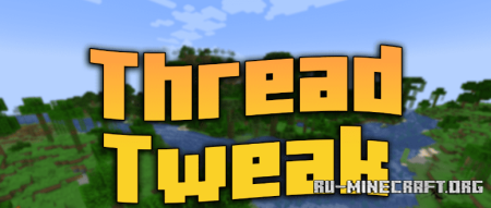 ������� Thread Tweak ��� Minecraft 1.21.11