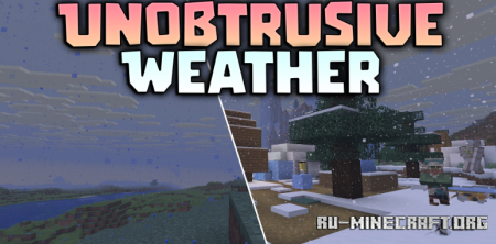 ������� Unobtrusive Weather ��� Minecraft 1.21