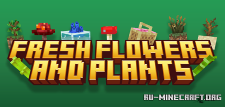 ������� Fresh Flowers And Plants ��� Minecraft 1.21