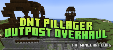 ������� DnT Pillager Outpost Overhaul ��� Minecraft 1.21.11