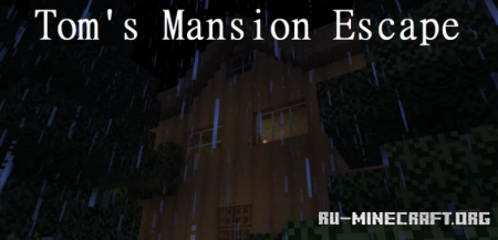 ������� Tom's Mansion Escape ��� Minecraft