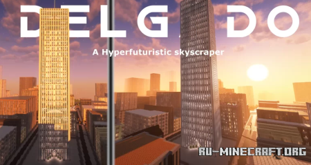 ������� Delgado, a Hyperfuturistic Skyscraper ��� Minecraft