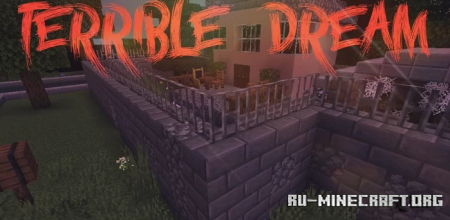 ������� Teribble Dream ��� Minecraft