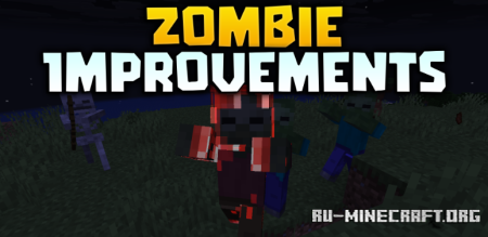 ������� Zombie Improvements ��� Minecraft 26.1.2