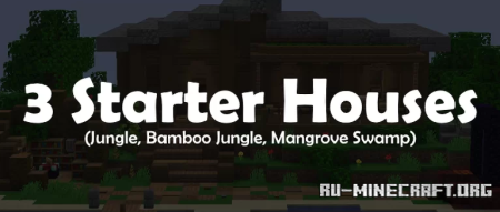 ������� 3 Starter Houses (Jungle, Bamboo Jungle, Mangrove Swamp) ��� Minecraft