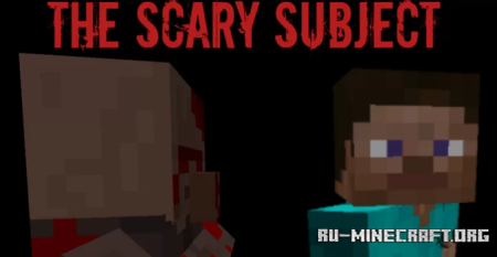 ������� The Scary Subject ��� Minecraft
