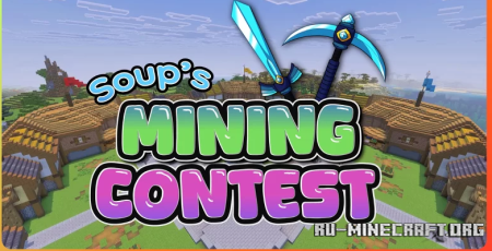 ������� Soup's Mining Contest ��� Minecraft