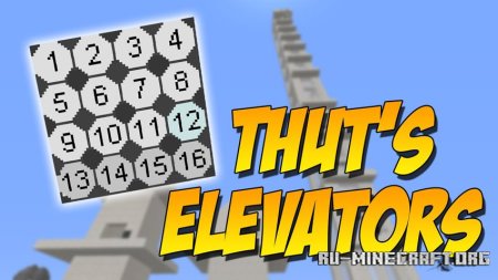 ������� Thutmose�s Elevators ��� Minecraft 1.21.1