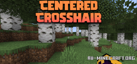 ������� Centered Crosshair ��� Minecraft 26.2