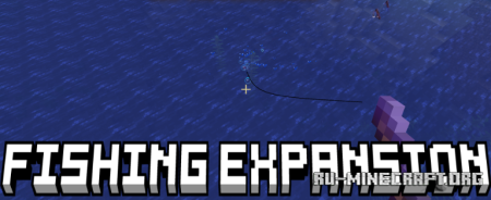 ������� Fishing Expansion ��� Minecraft 26.2