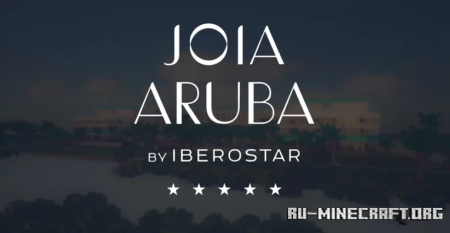 ������� JOIA Aruba by Iberostar ��� Minecraft