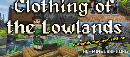 ������� Clothing of the Lowlands ��� Minecraft 1.21.1