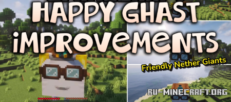 ������� Happy Ghast Improvements ��� Minecraft 26.2
