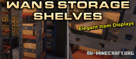 ������� Wan�s Storage Shelves ��� Minecraft 1.20.1