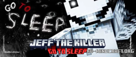 ������� Jeff The Killer - Go to Sleep ��� Minecraft