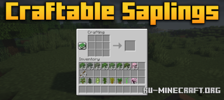 ������� Craftable Saplings ��� Minecraft 26.2