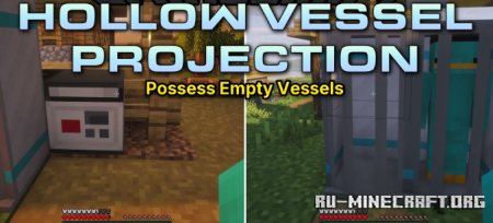 ������� Hollow Vessel Projection ��� Minecraft 1.21.1