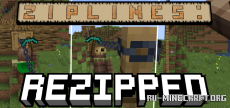 ������� Ziplines Rezipped ��� Minecraft 26.2
