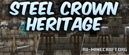 ������� Steel Crown Heritage ��� Minecraft 1.21