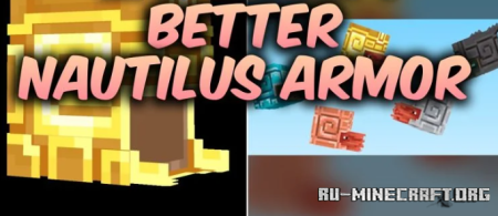 ������� Better Nautilus Armor ��� Minecraft 26.2