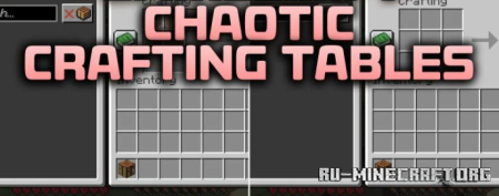 ������� Chaotic Crafting Tables ��� Minecraft 26.2