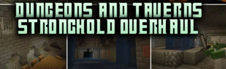 ������� Dungeons and Taverns Stronghold Overhaul ��� Minecraft 26.3