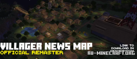 ������� Villager News Map Remastered ��� Minecraft