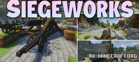 ������� Siegeworks ��� Minecraft 1.21.1
