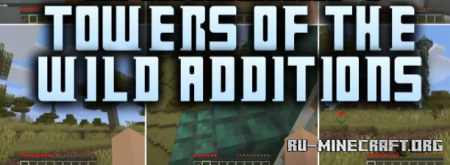 ������� Towers of the Wild Additions ��� Minecraft 1.20.1