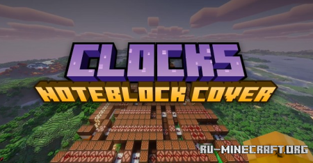 ������� Clocks - Coldplay Noteblock Cover ��� Minecraft