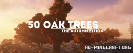 ������� 50 Autumn Oak Trees ��� Minecraft