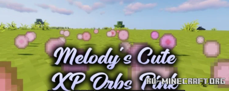 ������� Melody�s Cute XP Orbs Pink ��� Minecraft 1.21